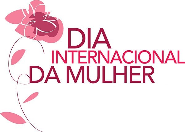 MARÇO - MÊS DO DIA INTERNACIONAL DA MULHER